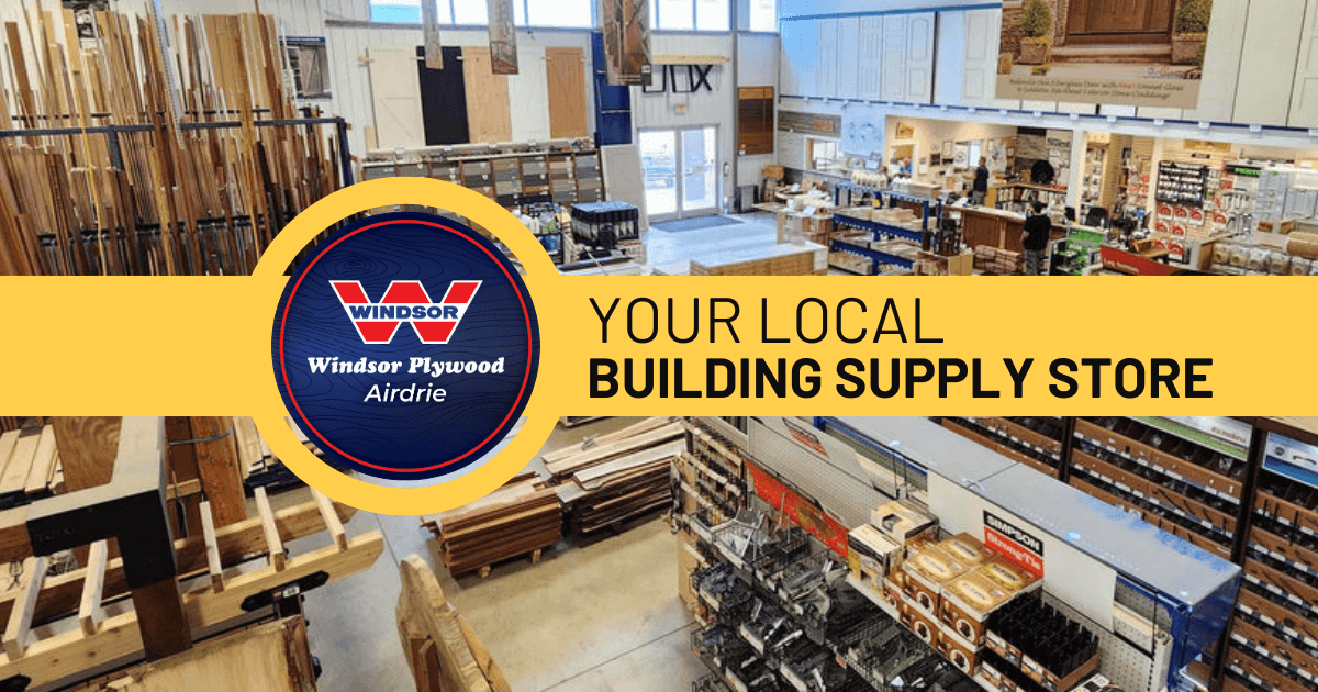 Windsor Plywood Airdrie - Your Local Building Supply Store Windsor Plywood Airdrie - Your Local Building Supply Store
